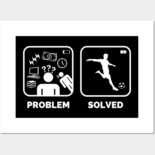 Problem solved football Sarcastic Meme Wall Art by Lottz_Design 